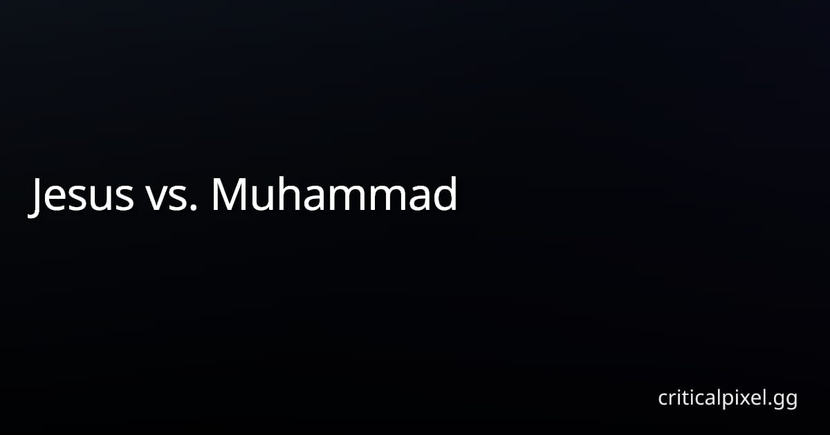 Jesus vs. Muhammad - Reviews & PC Benchmarks | CriticalPixel ...